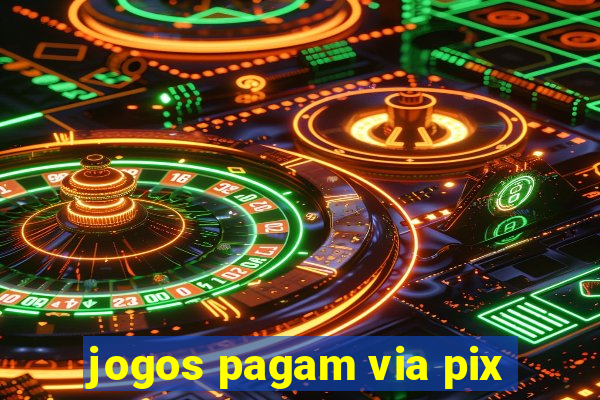 jogos pagam via pix