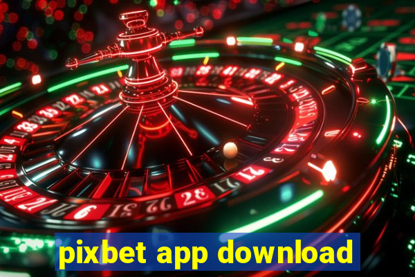 pixbet app download