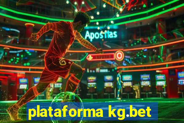 plataforma kg.bet