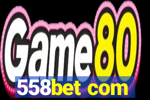 558bet com