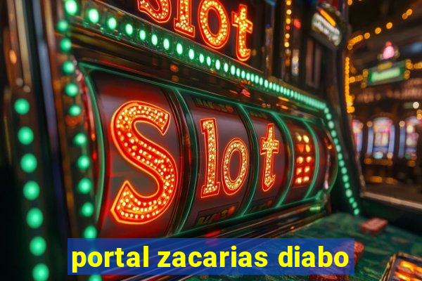 portal zacarias diabo