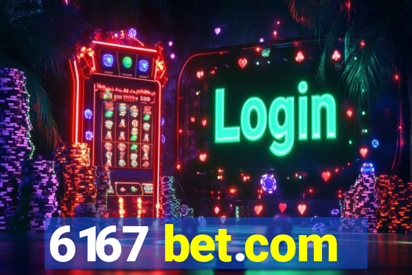 6167 bet.com