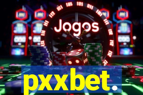 pxxbet.