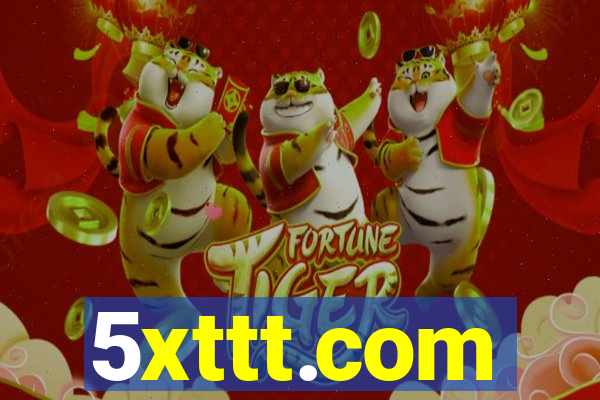 5xttt.com