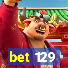 bet 129