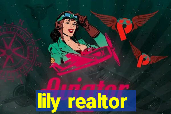 lily realtor