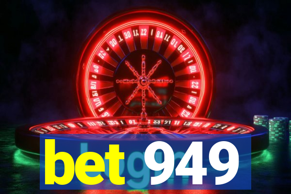 bet 949