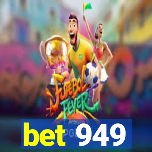 bet 949