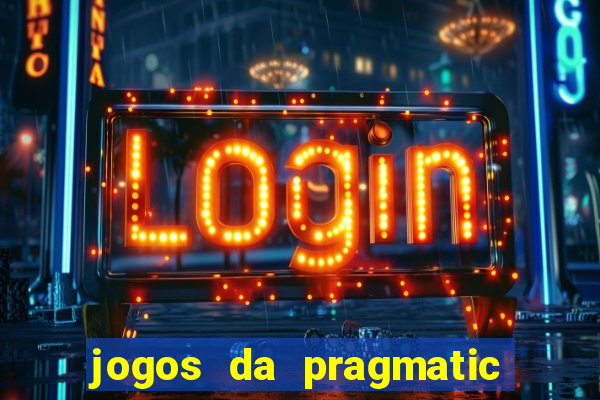jogos da pragmatic que mais pagam