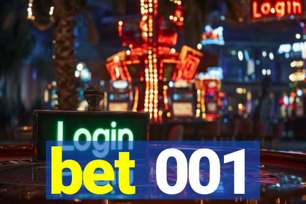 bet 001