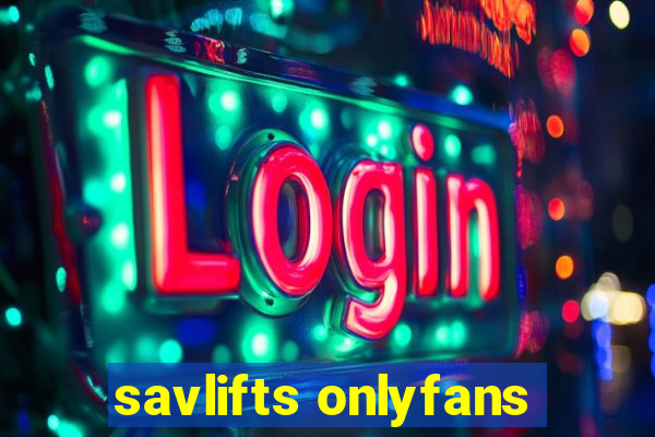 savlifts onlyfans