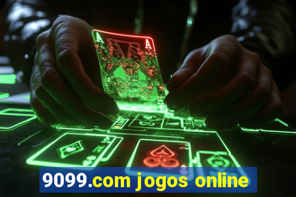 9099.com jogos online