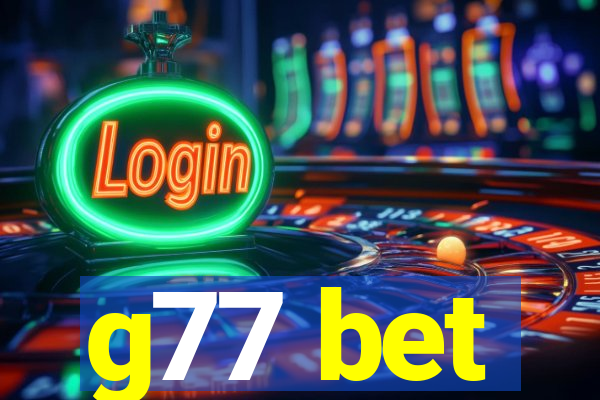 g77 bet