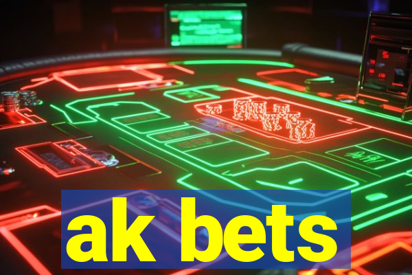 ak bets
