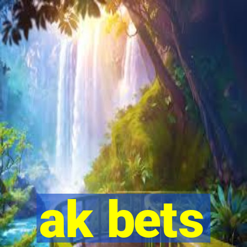 ak bets