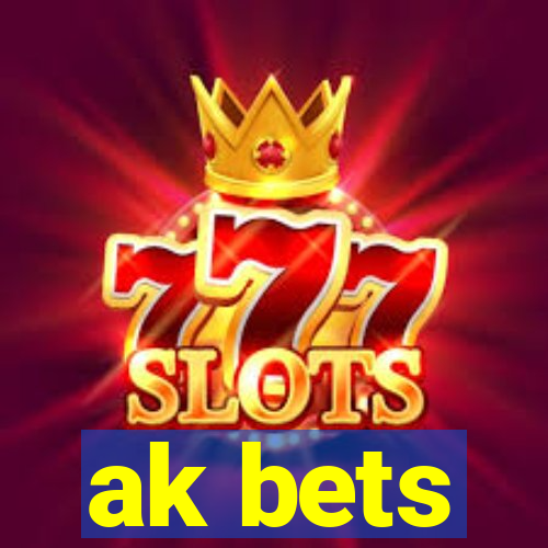 ak bets
