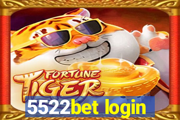 5522bet login