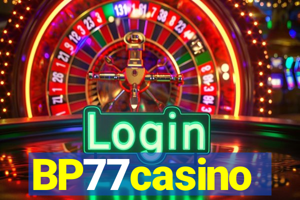 BP77casino