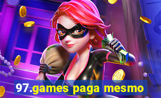 97.games paga mesmo