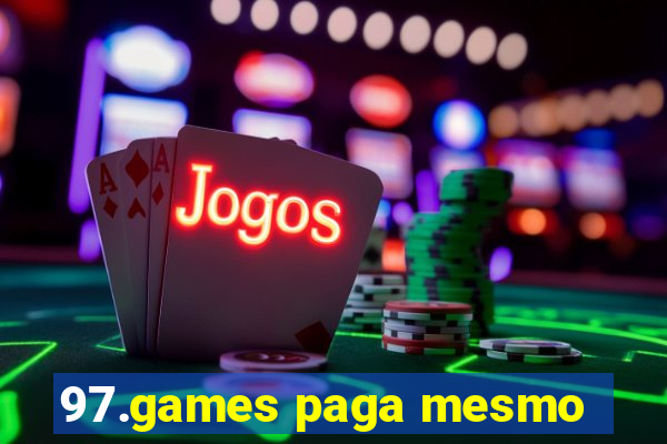 97.games paga mesmo