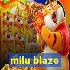 milu blaze