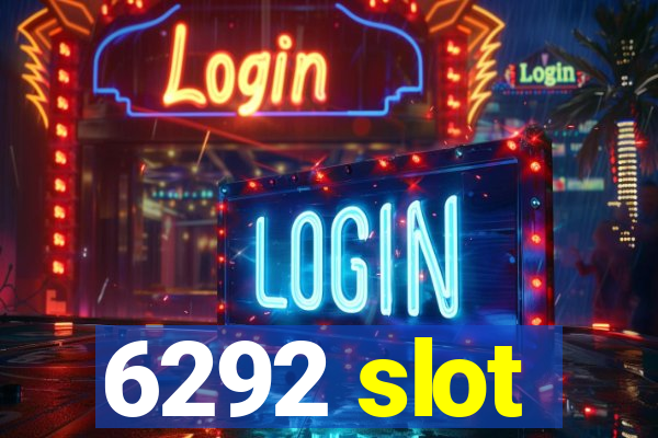 6292 slot