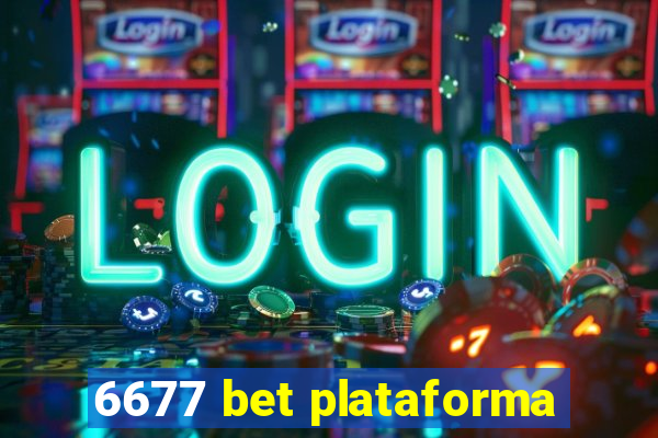 6677 bet plataforma