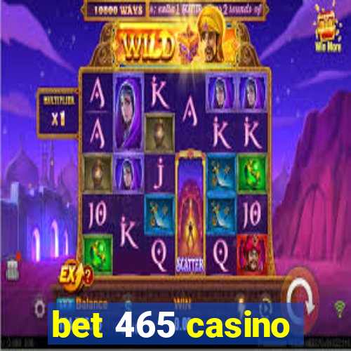 bet 465 casino