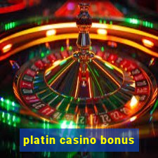 platin casino bonus