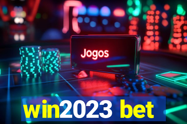 win2023 bet