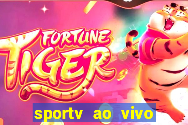sportv ao vivo online multi