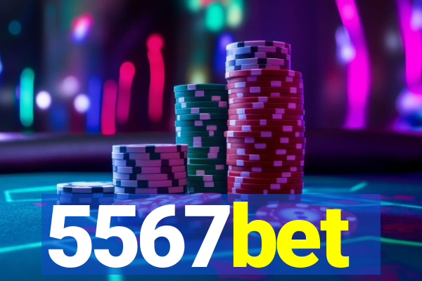 5567bet