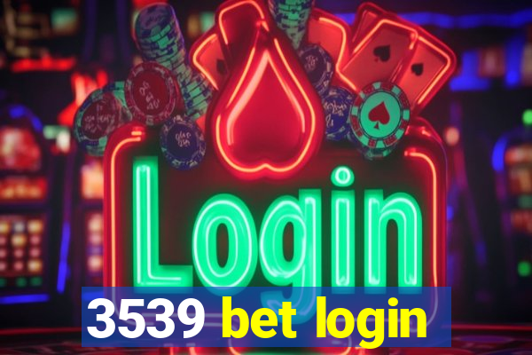 3539 bet login