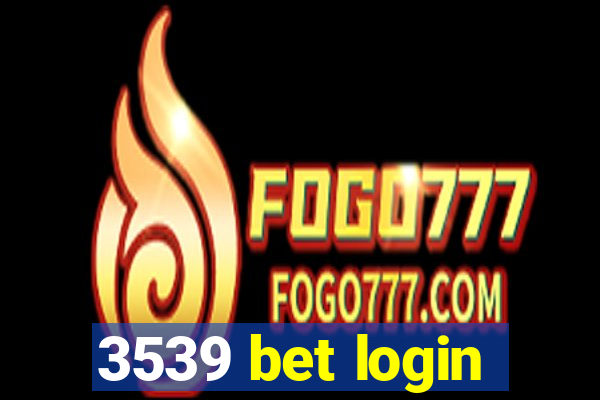 3539 bet login