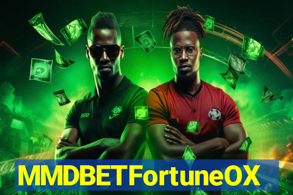 MMDBETFortuneOX