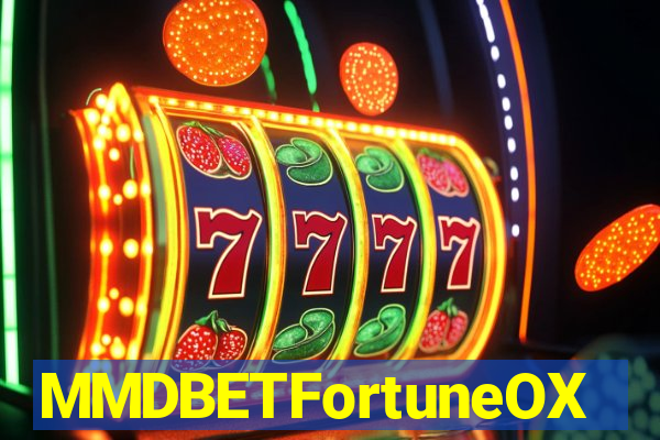 MMDBETFortuneOX