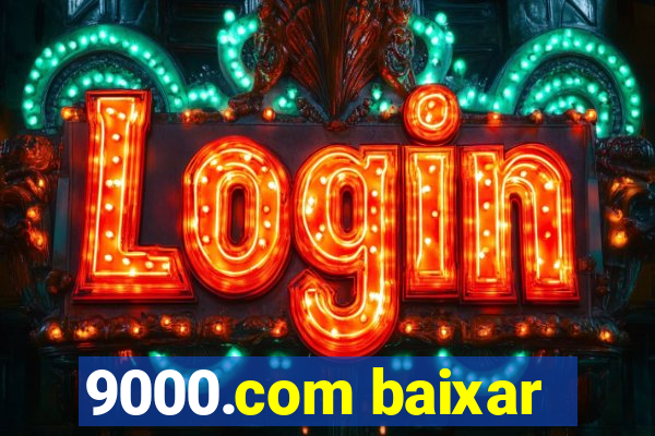 9000.com baixar