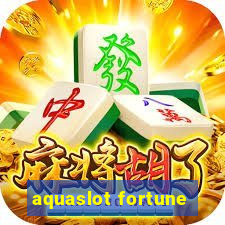 aquaslot fortune