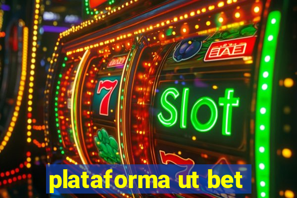 plataforma ut bet