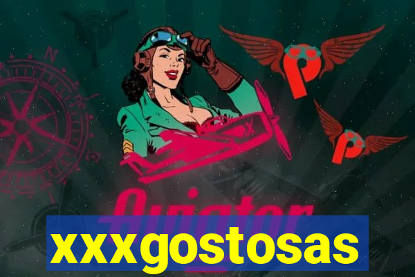 xxxgostosas