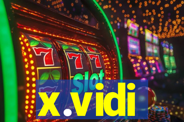 x.vidi