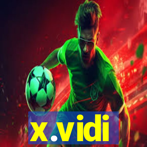 x.vidi