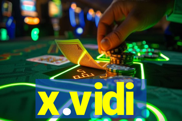 x.vidi