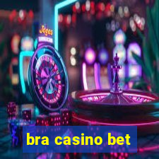 bra casino bet