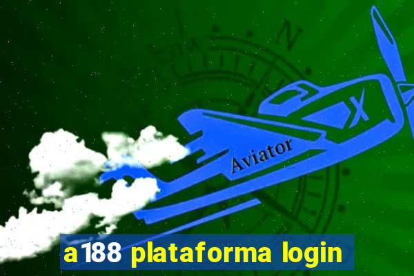 a188 plataforma login