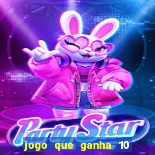jogo que ganha 10 reais no cadastro
