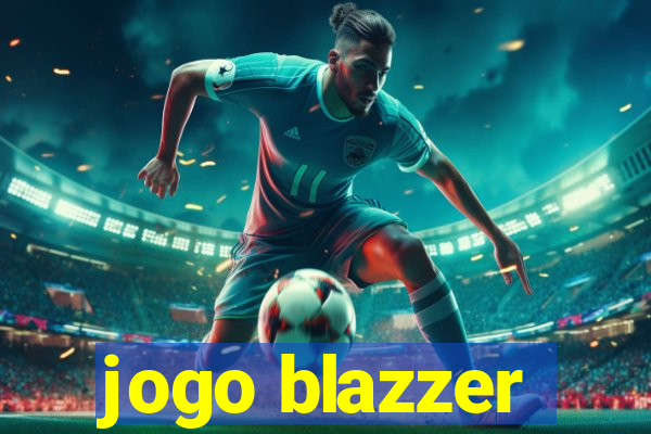 jogo blazzer