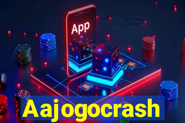 Aajogocrash