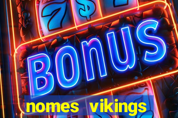 nomes vikings masculinos e significados