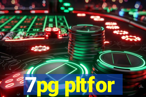 7pg pltfor